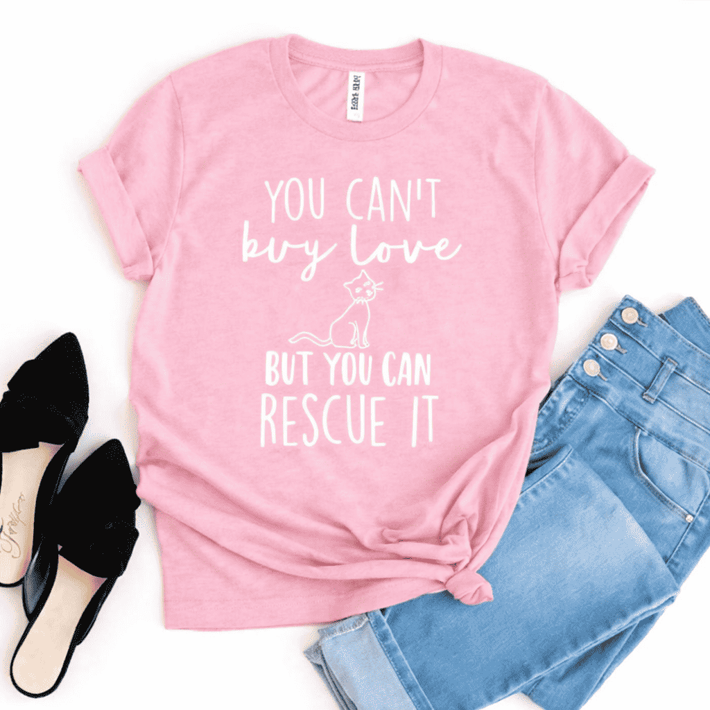 You Can't Buy Love But You Can Rescue It slogan t-shirt — additional view 7
