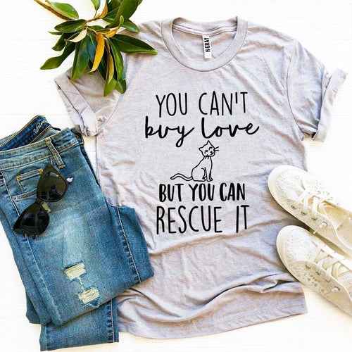 You Can't Buy Love But You Can Rescue It slogan t-shirt — additional view 3