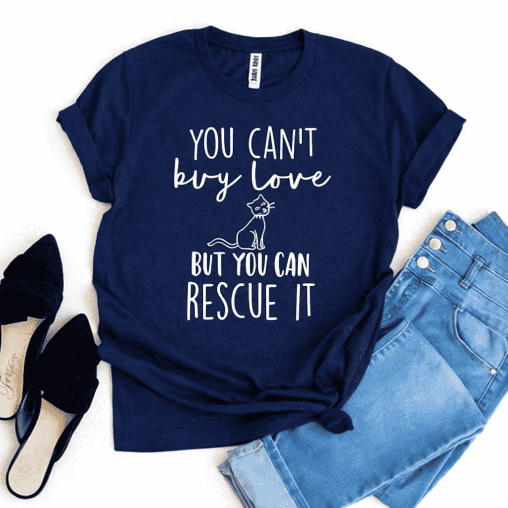 You Can't Buy Love But You Can Rescue It slogan t-shirt — additional view 8